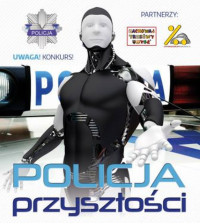 policja przyszłości konkurs