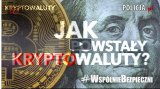 Napis: Jak powstały kryptowaluty? W tle nominały