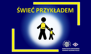 na niebieskim tle dwie sylwetki w żółtych kamizelkach oraz napis - świeć przykładem