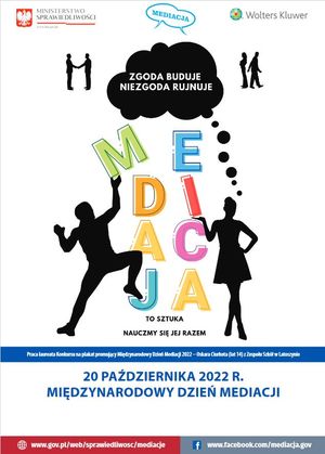 Plakat reklamujący Dzień Mediacji-na górze plakatu napis mediacja, poniżej zgoda buduje niezgoda rujnuje, na środku napis mediacja to sztuka nauczymy się jej razem, po bokach sylwetki kobiety i mężczyzny