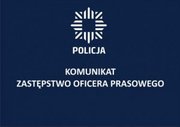 Napis: Policja komunikat zastępstwo oficera prasowego.