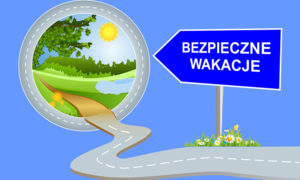 plakat ze słońcem i napisem &quot;bezpieczne wakacje&quot;